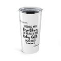 Personalized brother gift tumbler with custom names and heartfelt message